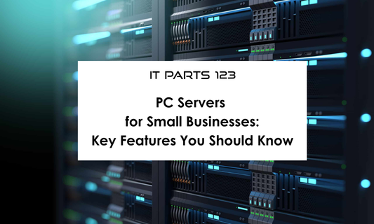 PC Servers for Small Businesses: Key Features You Should Know