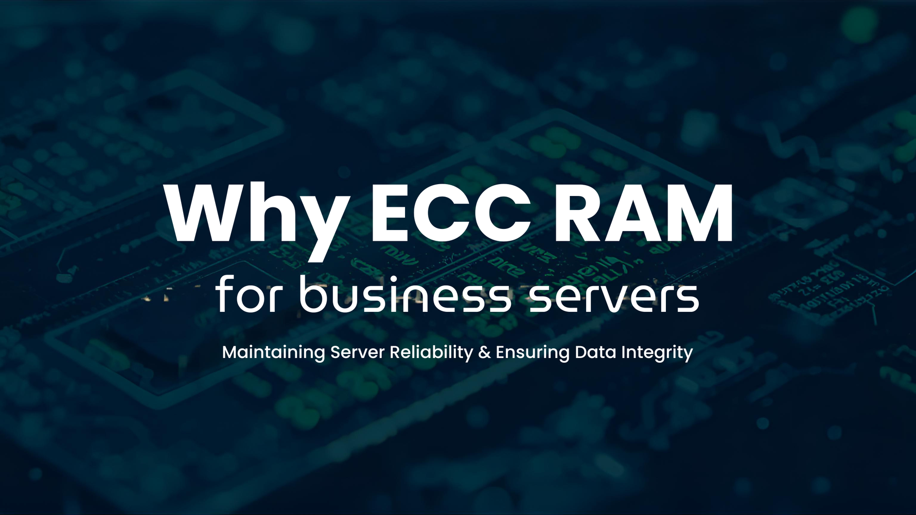 Why ECC RAM Is Essential for Business Servers